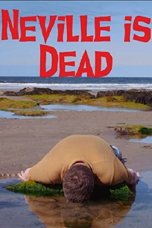 Neville is Dead Trailer