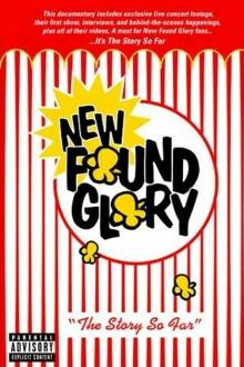New Found Glory: The Story So Far Trailer