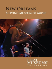 New Orleans: A Living Museum of Music Trailer