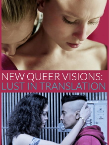 New Queer Visions: Lust in Translation Trailer