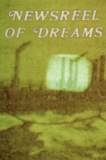 Newsreel of Dreams 1 & 2 Trailer
