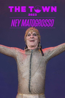 Ney Matogrosso The Town 2023 Trailer