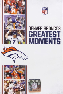 NFL Greatest Moments: Denver Broncos Trailer