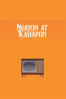 Ngayon At Kahapon Trailer