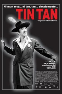 Ni Muy, Muy... ni Tan, Tan... simplemente Tin Tan Trailer