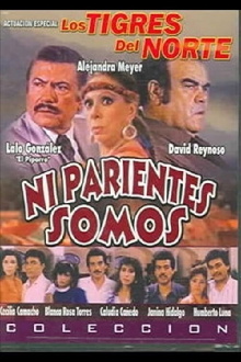 Ni parientes somos - contagio de amor Trailer
