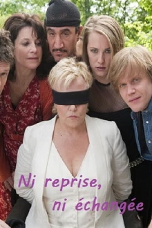 Ni reprise, ni échangée Trailer
