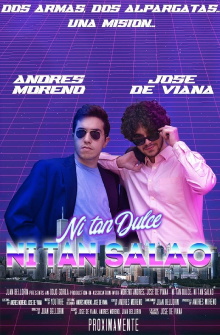 Ni Tan Dulce, Ni tan Salao Trailer