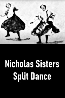 Nicholas Sisters Split Dance Trailer