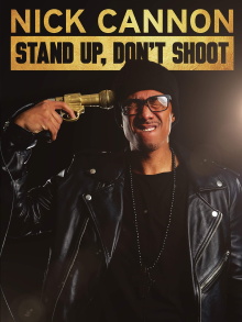 Nick Cannon: Stand Up, Don't Shoot Trailer