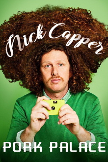 Nick Capper: Pork Palace Trailer