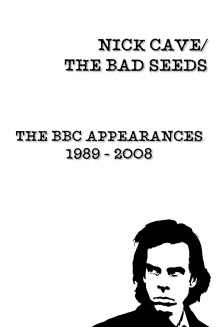 Nick Cave & The Bad Seeds: BBC Appearances Collection 1989 - 2008 Trailer