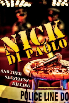 Nick Di Paolo: Another Senseless Killing Trailer