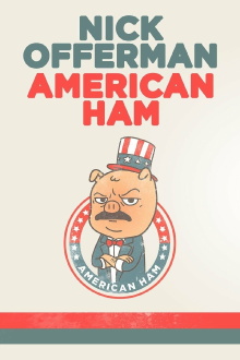 Nick Offerman: American Ham Trailer