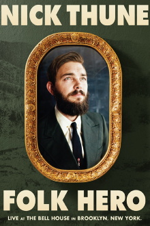 Nick Thune: Folk Hero Trailer