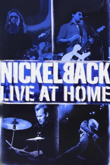 Nickelback - Live at Home Trailer