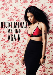 Nicki Minaj: My Time Again Trailer