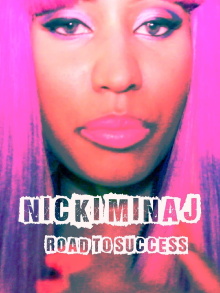 Nicki Minaj - Road to Success Trailer