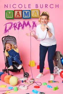 Nicole Burch: Mama Drama Trailer