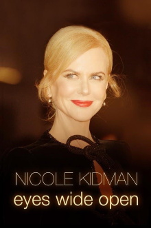 Nicole Kidman: Eyes Wide Open Trailer