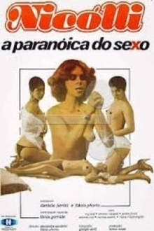 Nicolli: A Paranóica do Sexo Trailer