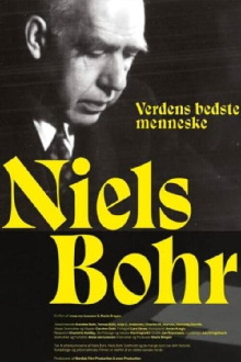 Niels Bohr - Verdens bedste menneske Trailer