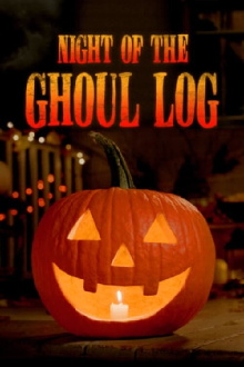 Night of the Ghoul Log Trailer