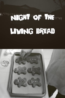 Night of the Living Bread Trailer