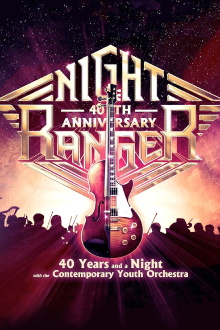 Night Ranger: 40 Years And A Night (With Contemporary Youth Orchestra) Trailer