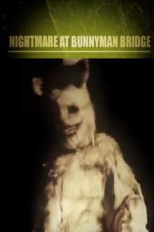 Nightmare at Bunnyman Bridge Trailer
