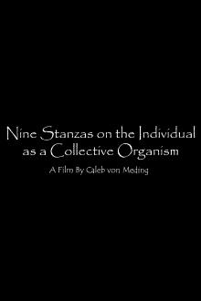 Nine Stanzas on the Individual as a Collective Organism Trailer