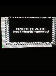 Ninette de Valois (Mag ik mijn grijze mapje terug) Trailer