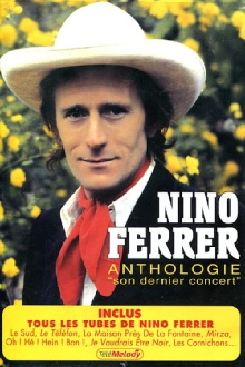 Nino Ferrer - Anthologie - Son dernier concert. Trailer