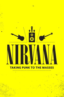 Nirvana: Taking Punk to the Masses Trailer