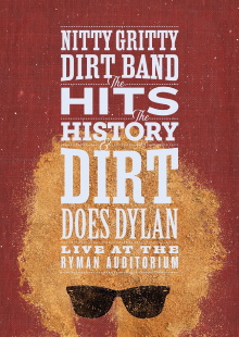 Nitty Gritty Dirt Band: The Hits, the History & Dirt Does Dylan Trailer