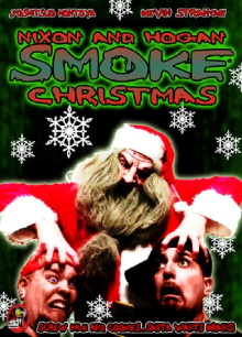 Nixon and Hogan Smoke Christmas Trailer