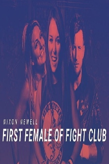 Nixon Newell: First Female of Fight Club Trailer