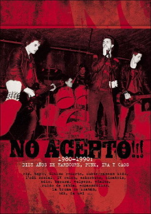 No acepto!!! 1980-1990: diez años de hardcore, punk, ira y caos Trailer