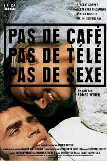No Coffee, No TV, No Sex Trailer