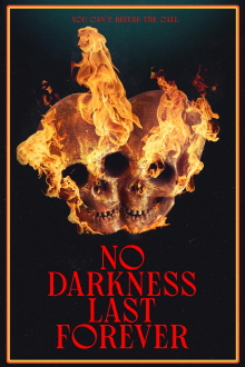 No Darkness Last Forever Trailer