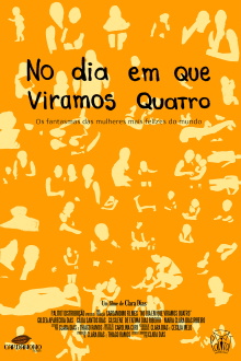 No dia em que viramos quatro Trailer