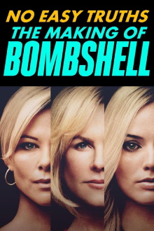 No Easy Truths: The Making of Bombshell Trailer
