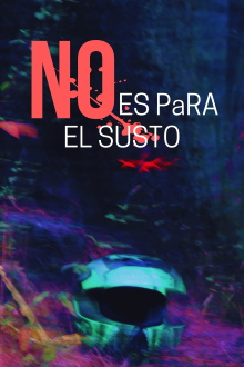 No es para el susto Trailer