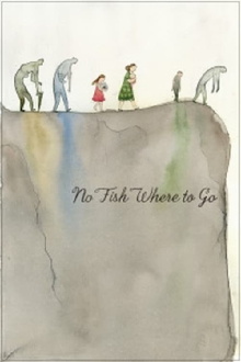 No Fish Where to Go Trailer