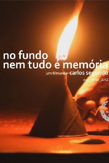 No Fundo, Nem Tudo é Memória Trailer