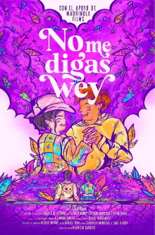 No Me Digas Wey Trailer