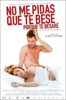 No me pidas que te bese, porque te besaré Trailer