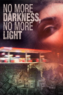 No More Darkness, No More Light Trailer