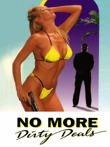 No More Dirty Deals Trailer