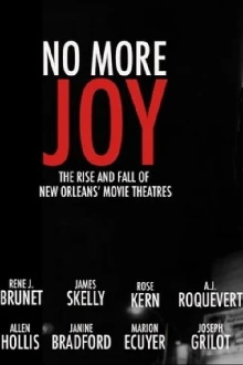 No More Joy: The Rise and Fall of New Orleans Movie Theatres Trailer